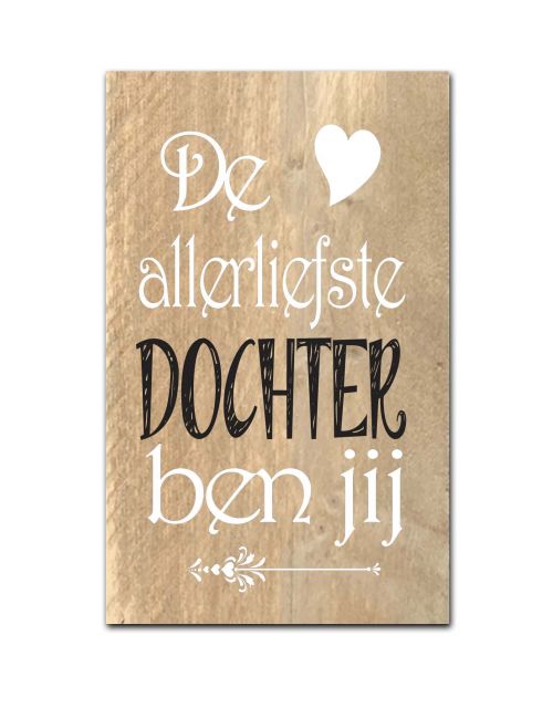 Factory4home De allerliefste dochter - Houten tekstbord M