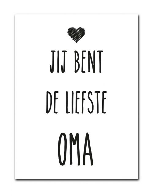 Factory4home Jij bent de liefste oma - Tekstbord Wit