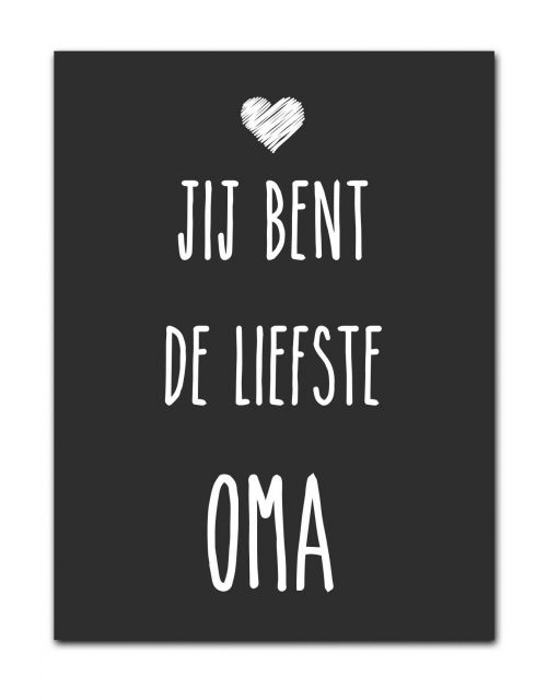 Factory4home Jij bent de liefste oma - Tekstbord Zwart