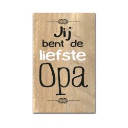 Factory4home Jij bent de liefste opa - Houten tekstbord M